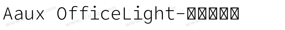 Aaux OfficeLight字体转换